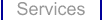 Learn more about the services we offer